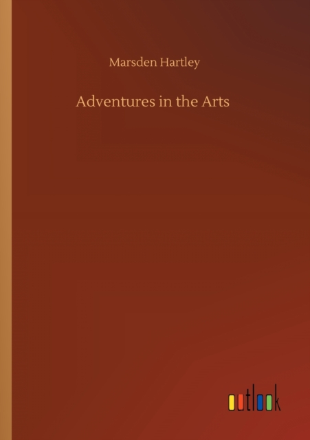 Adventures in the Arts, Paperback / softback Book