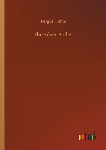 The Silver Bullet, Paperback / softback Book