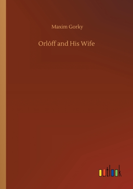 Orloff and His Wife, Paperback / softback Book