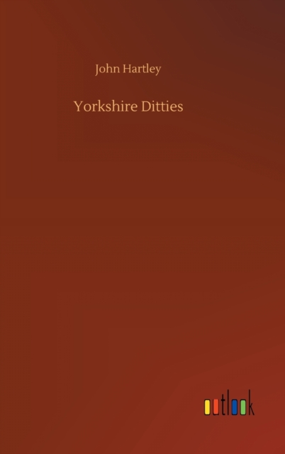Yorkshire Ditties, Hardback Book