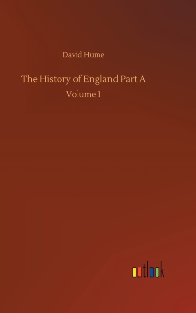 The History of England Part A : Volume 1, Hardback Book