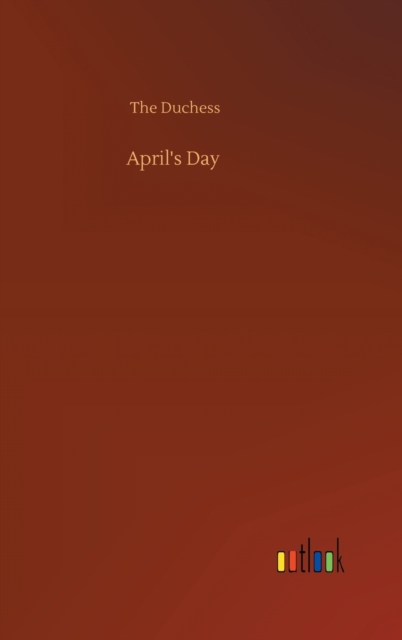 April's Day, Hardback Book