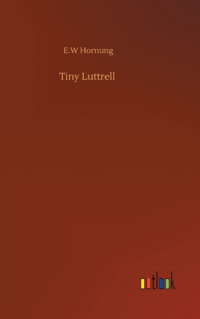 Tiny Luttrell, Hardback Book
