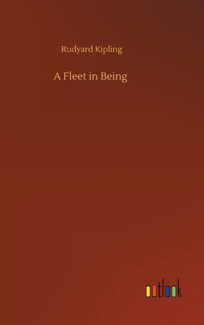 A Fleet in Being, Hardback Book