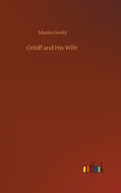 Orloff and His Wife, Hardback Book