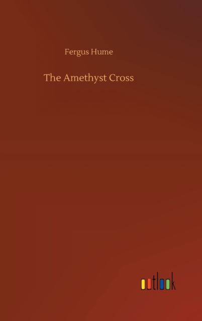 The Amethyst Cross, Hardback Book