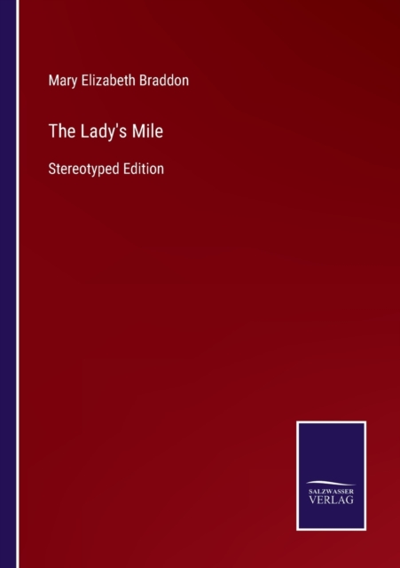 The Lady's Mile : Stereotyped Edition, Paperback / softback Book