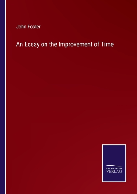 An Essay on the Improvement of Time, Paperback / softback Book