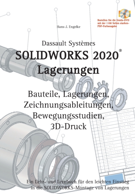Solidworks 2020 Lagerungen : Ein Lehr- und Lernbuch fur den leichten Einstieg in die Solidworks-Montage von Lagerungen, Paperback / softback Book