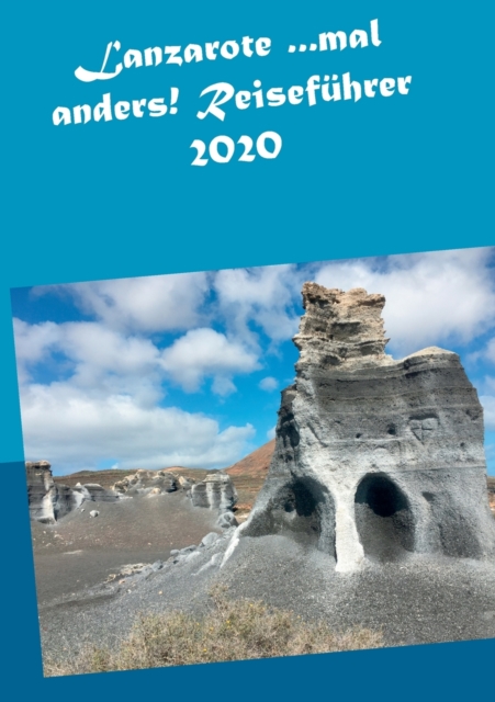 Lanzarote ...mal anders! Reisefuhrer 2020, Paperback / softback Book