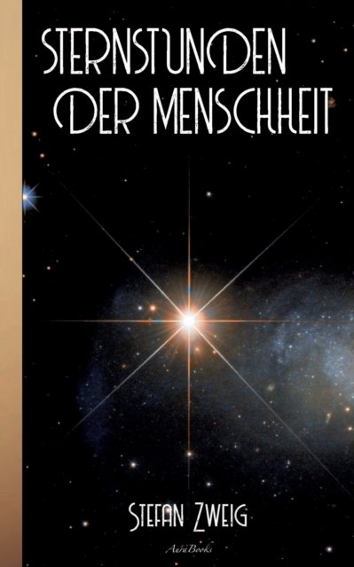 Stefan Zweig : Sternstunden der Menschheit, Paperback / softback Book