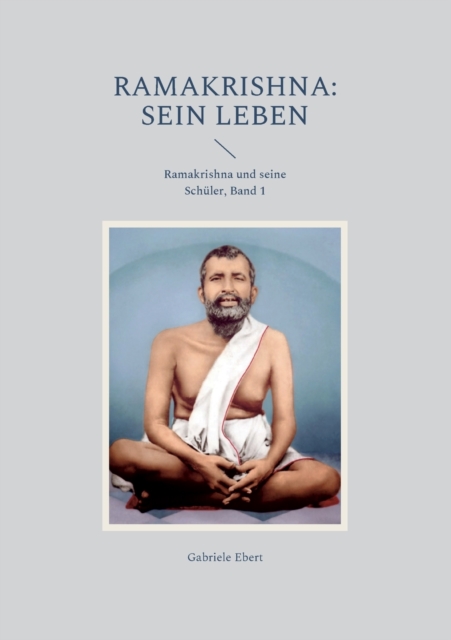 Ramakrishna : Sein Leben, Paperback / softback Book