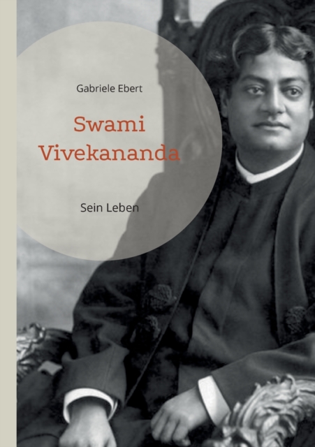 Swami Vivekananda : Sein Leben, Paperback / softback Book