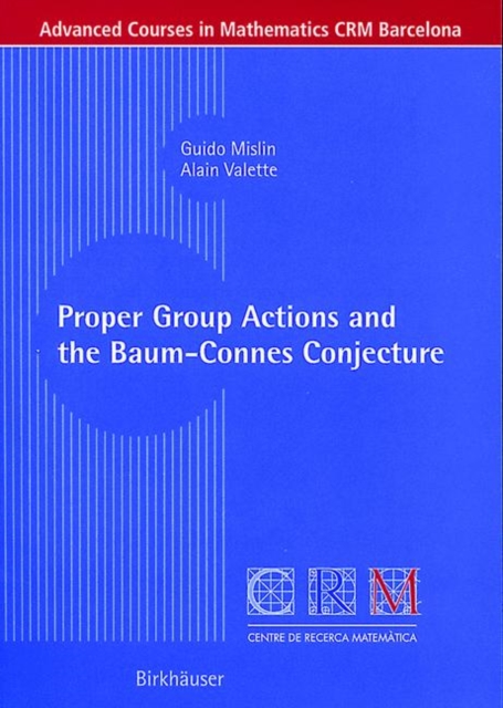 Proper Group Actions and the Baum-Connes Conjecture, Paperback / softback Book