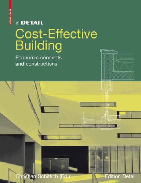 Cost-Effective Building : Economic concepts and constructions, Hardback Book