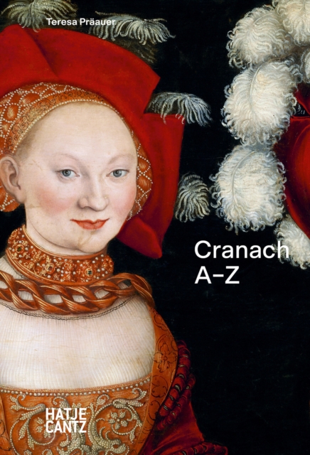 Lucas Cranach: A-Z, Hardback Book