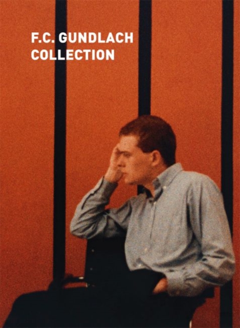 F.C. Gundlach : Collection, Hardback Book