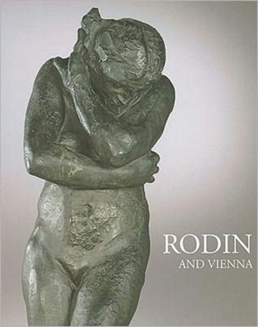 Rodin and Vienna, Hardback Book