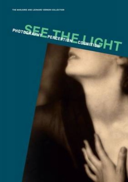 See the Light : Photography, Perception and Cognition, Hardback Book