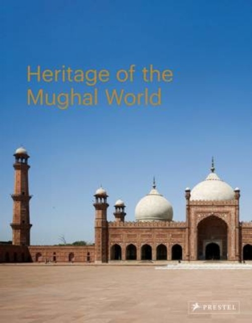 The Heritage of the Mughal World, Hardback Book