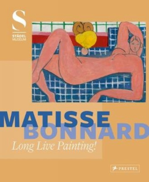 Matisse - Bonnard : Long Live Painting!, Hardback Book