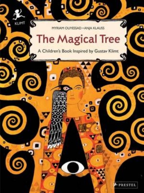 The Magical Tree : A Children's Book Inspired by Gustav Klimt, Hardback Book