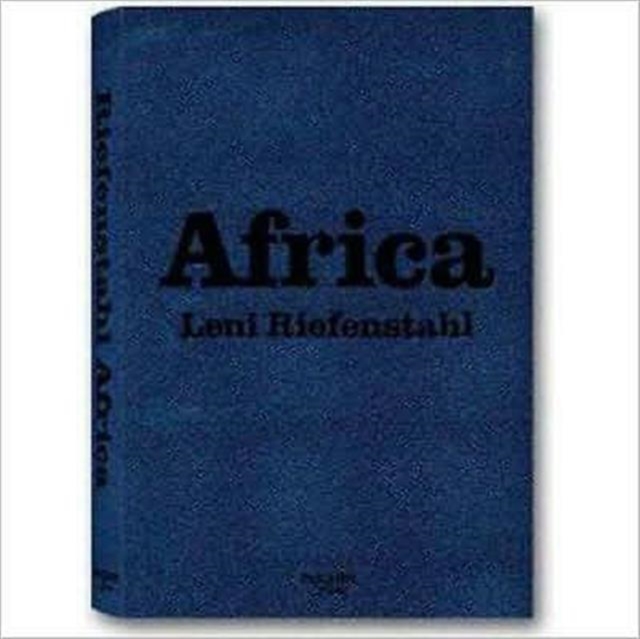 Africa : Leni Riefenstahl, Hardback Book