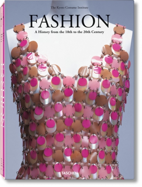 Fashion. A History from the 18th to the 20th century, Hardback Book