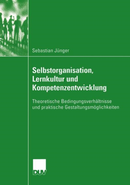Selbstorganisation, Lernkultur und Kompetenzentwicklung, Paperback / softback Book