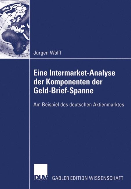 Eine Intermarket-Analyse der Komponenten der Geld-Brief-Spanne, Paperback / softback Book