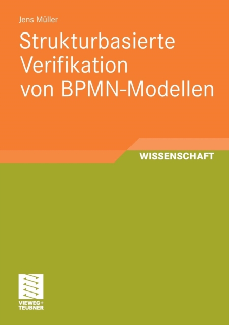 Strukturbasierte Verifikation Von Bpmn-Modellen, Paperback / softback Book