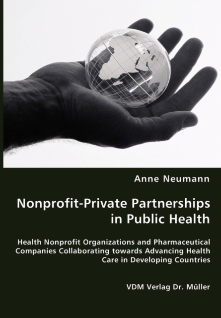 Nonprofit-Private Partnerships in Public Health, Paperback / softback Book