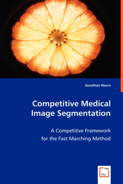 Competitive Medical Image Segmentation, Paperback / softback Book