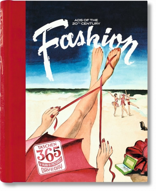 TASCHEN 365 Day-by-Day. Fashion Ads of the 20th Century, Book Book