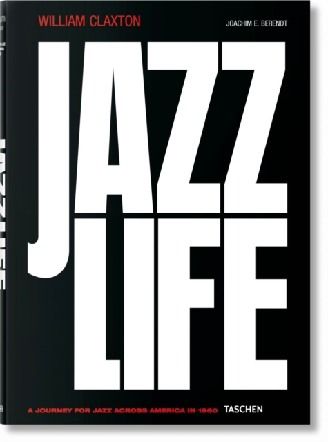 William Claxton. Jazzlife, Hardback Book