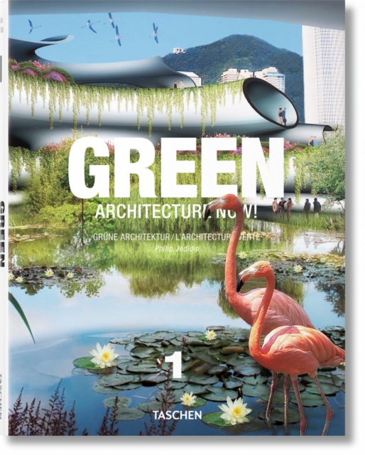 Green Architecture Now! Vol. 1, Hardback Book