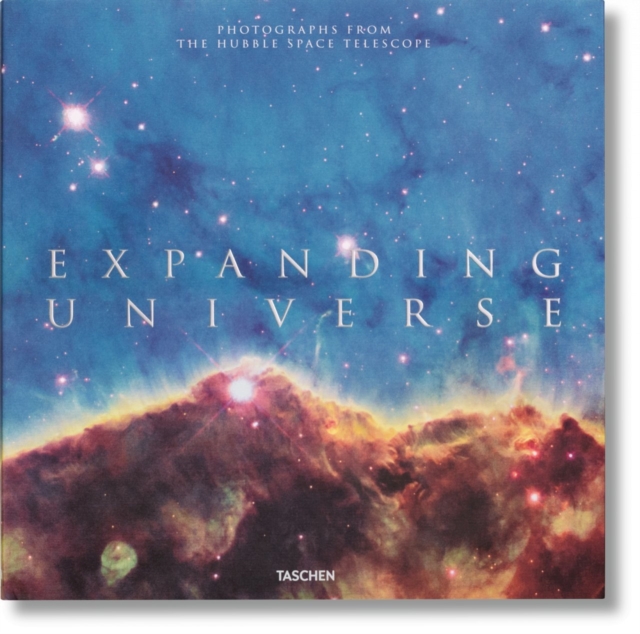 Expanding Universe. Photographs from the Hubble Space Telescope, Hardback Book