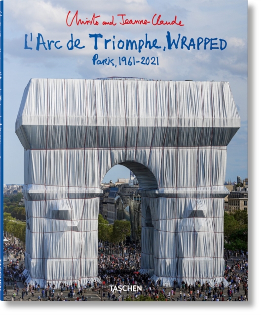 Christo and Jeanne-Claude. L’Arc de Triomphe, Wrapped, Paperback / softback Book