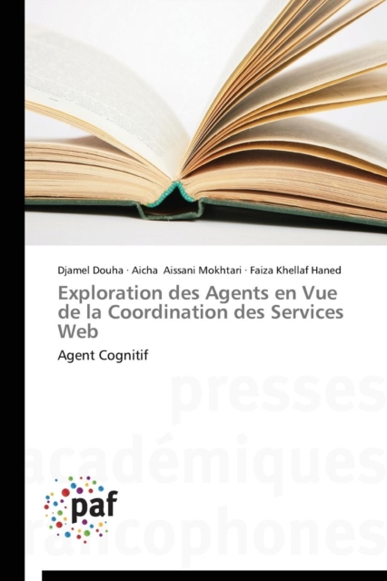 Exploration Des Agents En Vue de la Coordination Des Services Web, Paperback / softback Book