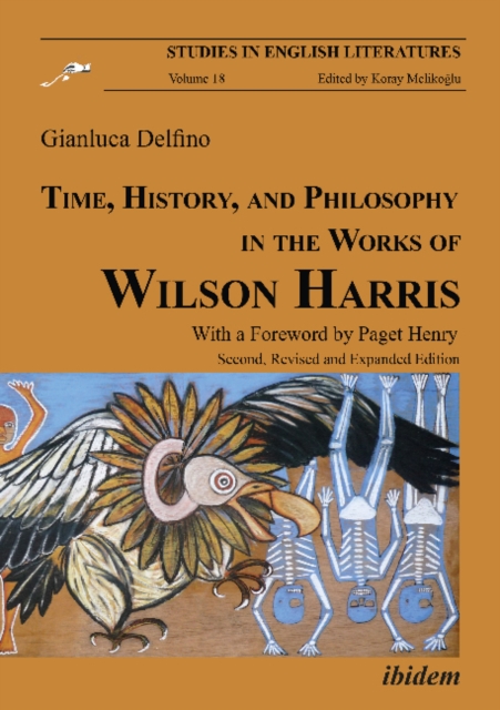 Time, History, and Philosophy in the Works of Wilson Harris, Paperback / softback Book