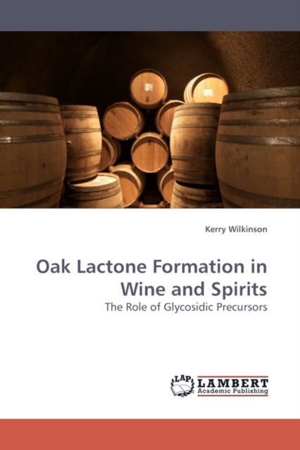 Oak Lactone Formation in Wine and Spirits, Paperback / softback Book