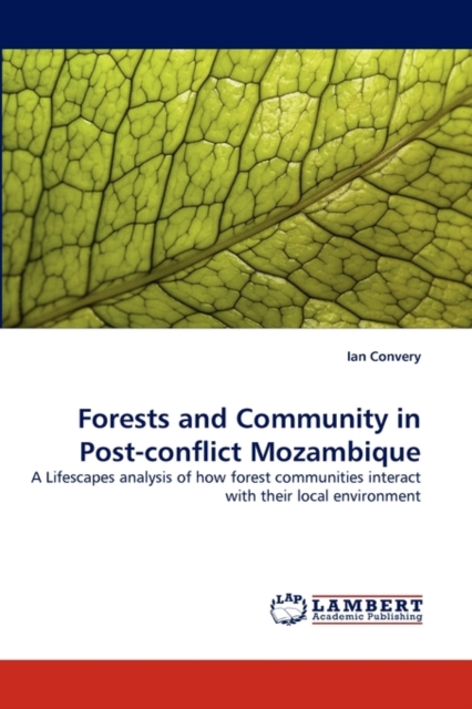 Forests and Community in Post-Conflict Mozambique, Paperback / softback Book