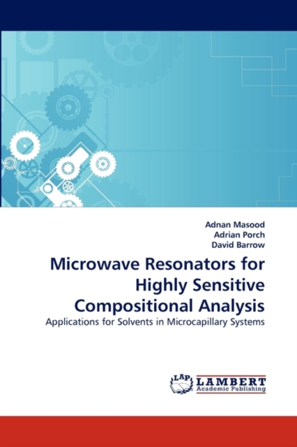 Microwave Resonators for Highly Sensitive Compositional Analysis, Paperback / softback Book