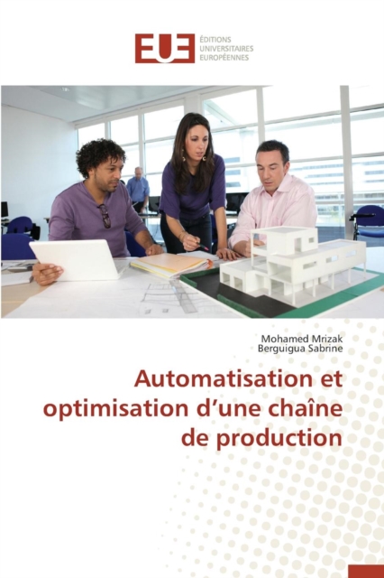 Automatisation Et Optimisation D Une Cha ne de Production, Paperback / softback Book