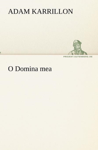 O Domina Mea, Paperback / softback Book