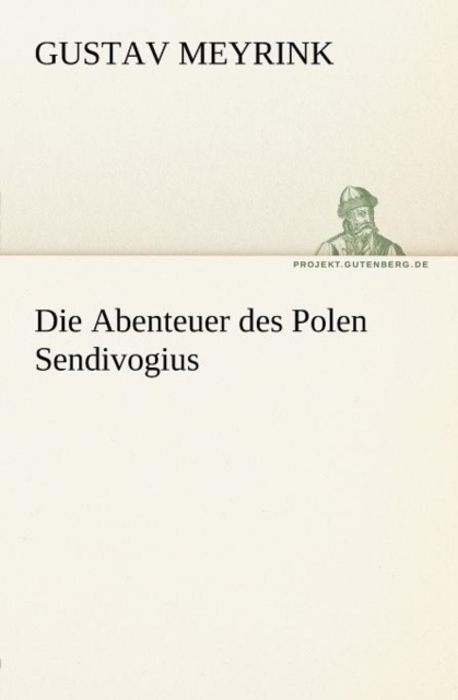 Die Abenteuer Des Polen Sendivogius, Paperback / softback Book