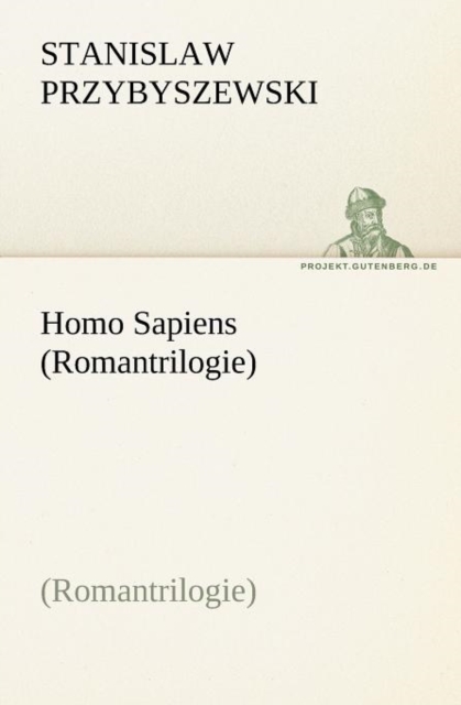 Homo Sapiens (Romantrilogie), Paperback / softback Book