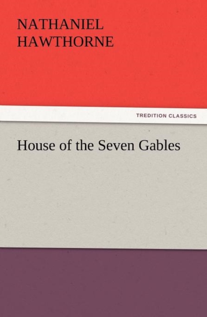 House of the Seven Gables, Paperback / softback Book