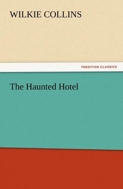 The Haunted Hotel, Paperback / softback Book