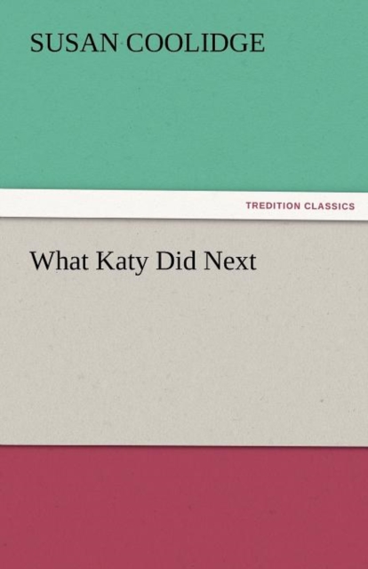 What Katy Did Next, Paperback / softback Book